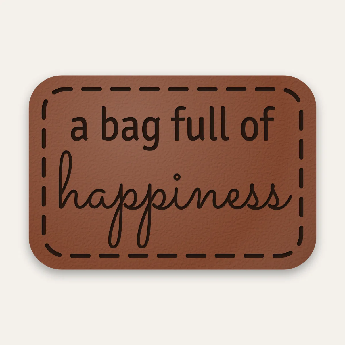 Kunstleder-Label a bag full of happiness in Rotbraun mit gelaserter Ziernaht